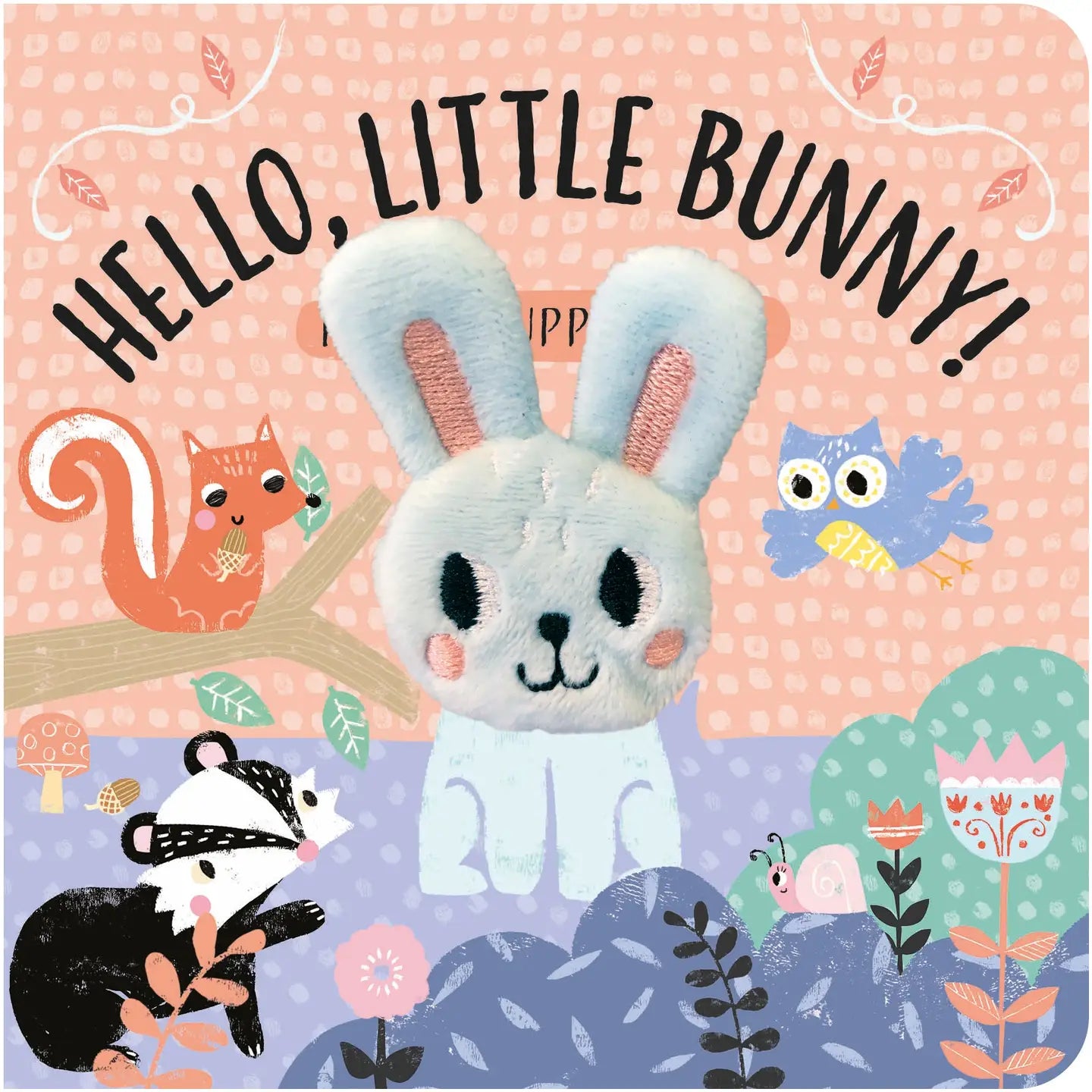Hello Little Bunny - Children’s Finger Puppet Book