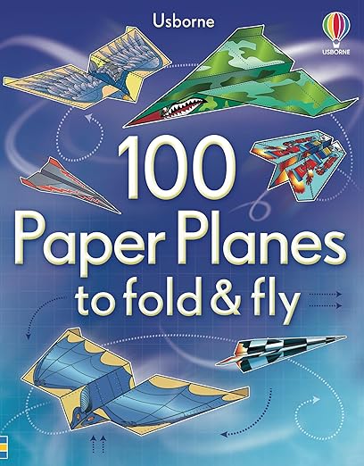 100 Paper Planes to fold and fly