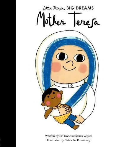 Little People, Big Dreams - Mother Teresa